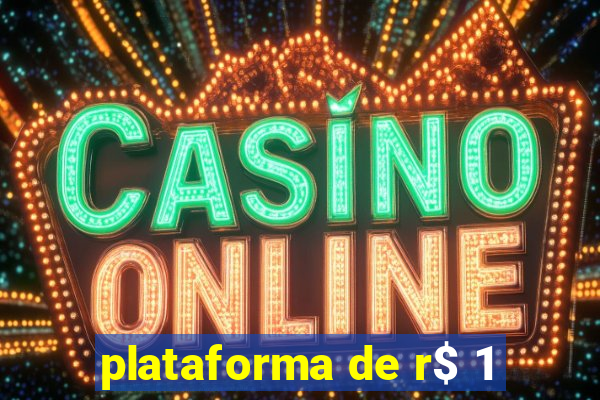 plataforma de r$ 1